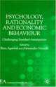 Psychology, Rationality and Economic Behaviour: Challenging Standard Assumptions (International Economic Association Conference Volumes), International Economic Association 