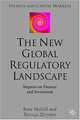 The New Global Regulatory Landscape: Impact on Finance and Investment (Finance and Capital Markets), Ross McGill, Terence Sheppey 