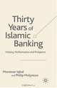 Thirty Years of Islamic Banking: History, Performance and Prospects, Munawar Iqbal, Philip Molyneux 