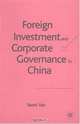 Foreign Investment and Corporate Governance in China, Yanni Yan 
