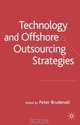 Technology and Offshore Outsourcing Strategies, Peter Brudenall 