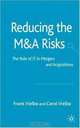 Reducing the M&A Risks: The Role of IT in Mergers and Acquisitions, Frank Vielba, Carol Vielba 