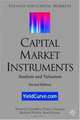 Capital Market Instruments : Analysis and Valuation (Finance and Capital Markets), Moorad Choudhry 