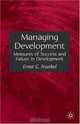Managing Development : Measures of Success and Failure in Development, Ernst G. Frankel 