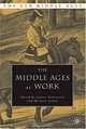 The Middle Ages At Work, Kellie Robertson, Michael Uebel 