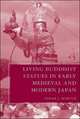 Living Buddhist Statues in Early Medieval and Modern Japan, Sarah J. Horton 