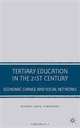 Tertiary Education in the 21st Century: Economic Change and Social Networks, Robert Craig Strathdee 
