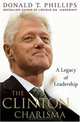 The Clinton Charisma: A Legacy of Leadership, Donald T. Phillips 