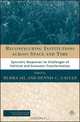 Reconfiguring Institutions across Time and Space: Syncretic Responses to Challenges of Political and Economic Transformation (Political Evolution and Institutional Change), Dennis Galvan, Rudra Sil 