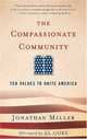 The Compassionate Community: Ten Values to Unite America, Jonathan Miller 