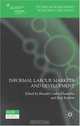 Informal Labour Markets and Development (Studies in Development Economics and Policy), 