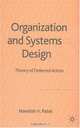 Organization and Systems Design: Theory of Deferred Action, Nandish V. Patel 