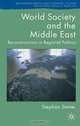 World Society and the Middle East: Reconstructions in Regional Politics (Rethinking Peace and Conflict Studies), Stephan Stetter, Oliver P. Richmond 
