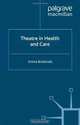 Theatre in Health and Care, Emma Brodzinski 