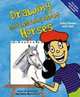 Drawing and Learning About Horses: Using Shapes and Lines (Sketch It!), Amy Bailey Muehlenhardt 