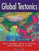 Global Tectonics, Philip Kearey, Keith A. Klepeis, Frederick J. Vine 