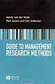 Guide to Management Research Methods, Mandy Van Der Velde, Paul Jansen, Neil Anderson 