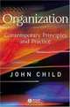 Organization: Contemporary Principles and Practice, John Child 