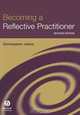 Becoming a Reflective Practitioner: A Reflective and Holistic Approach to Clinical Nursing, Practice Develment and Clinical Supervision, Christopher Johns 