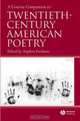 A Concise Companion To Twentieth-century American Poetry (Concise Companions to Literature and Culture), 