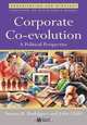 Corporate Co-Evolution: A Politiical Perspective (Organization and Strategy), Suzana B. Rodrigues, John Child 