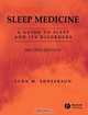 Sleep Medicine: A Guide To Sleep And Its Disorders, John M. Shneerson 
