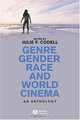 Genre, Gender, Race, and World Cinema, Julie Codell 