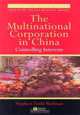 The Multinational Corporation in China: Controlling Interests (Organization and Strategy), Stephen Todd Rudman 