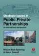 Strategic Issues in Public-Private Partnerships: An International Perspective, Mirjam Bult-Spiering, Geert Dewulf 