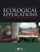 Ecological Applications: toward a sustainable world, Colin R. Townsend 