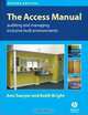 The Access Manual Auditing and Managing Inclusive Built Environments, Ann Sawyer, K. T. Bright 