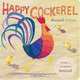Happy Cockerel (Farm Board Book Series), russell Julian 