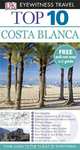 DK Eyewitness Top 10 Travel Guide: Costa Blanca, Mary-Ann Gallagher 