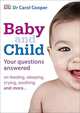 Baby & Child Your Questions Answered, Carol Cooper 