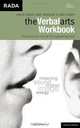 The Verbal Arts Workbook (Methuen Drama), David Carey, Rebecca Clark Carey 