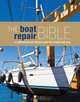 The Boat Repair Bible. (Repair Guide), 