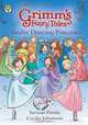 Twelve Dancing Princesses. by Saviour Pirotta (Grimms Fairy Tales), Saviour Pirotta 