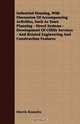 Industrial Housing, With Discussion Of Accompanying Activities, Such As Town Planning - Street Systems - Development Of Utility Services - And Related Engineering And Construction Features, Morris Knowles 