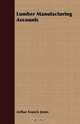 Lumber Manufacturing Accounts, Arthur Francis Jones 