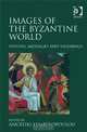 Images of the Byzantine World, Angeliki Lymberopoulou 