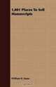 1,001 Places To Sell Manuscripts, William R. Kane 