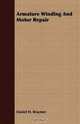 Armature Winding And Motor Repair, Daniel H. Braymer 