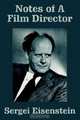 Notes of a Film Director, Sergei Eisenstein 