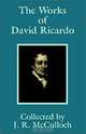 The Works of David Ricardo, David Ricardo, J. R. McCulloch 