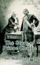 The Story of Prince Charlie, Walter, Sir Scott 