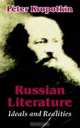 Russian Literature: Ideals and Realities, Peter Kropotkin 
