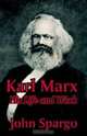 Karl Marx: His Life and Work, John Spargo 