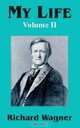 My Life, Vol. 2, Richard Wagner 