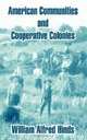 American Communities And Cooperative Colonies, William Alfred Hinds 