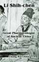 Li Shih-chen:: Great Pharmacologist Of Ancient China, Chang Hui-chien 